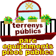 a terrenys públics :  PARC, EQUIPAMENTS i PISOS PÚBLICS