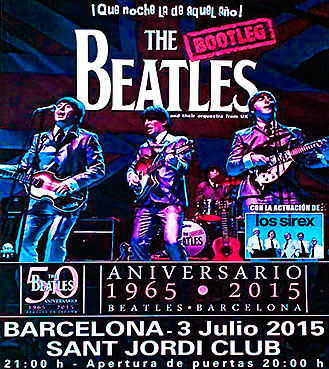 3 de juliol 2015 al Sant Jordi Club : The Beatles Bootleg + Sirex